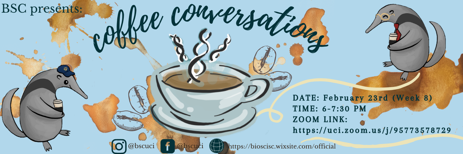 BSC Coffee Conversations Event Poster Decorative Coffee Conversations Banner with 2 anteaters drinking coffee.